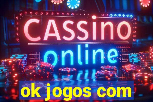 ok jogos com